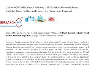 Chinese Oil Well Cement Industry 2013 Market Research Report