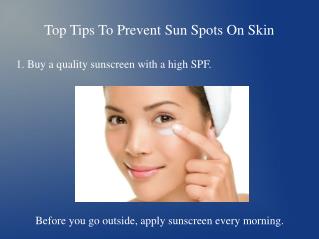 Top Tips To Prevent Sun Spots On Skin