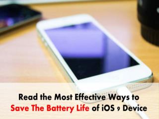 Read the Top 7 Battery Saving Tips for Your iOS 9 Device