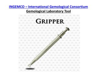 Gripper - Diamond Jewellery Certification Tool