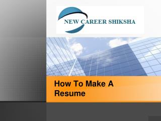 How To Make A Resume By New Career Shiksha