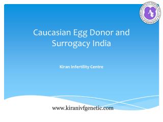 Caucasian Egg Donor and Surrogacy India