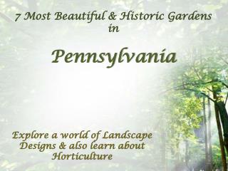 7 Most Beautiful Flower Gardens in Pennsylvania