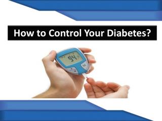 How To Control Your Diabetes