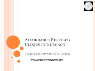Affordable Fertility Clinics in Gurgaon