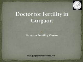 Doctor for fertility in gurgaon
