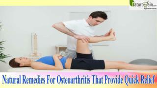 Natural Remedies For Osteoarthritis That Provide Quick Relief
