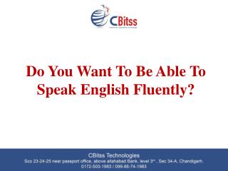 Do you want to able to speak english fluently?