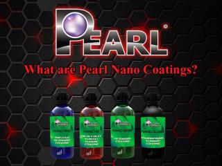 What are Pearl Nano Coatings?