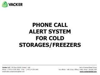 PHONE CALL ALERT SYSTEM FOR COLD STORAGES/FREEZERS