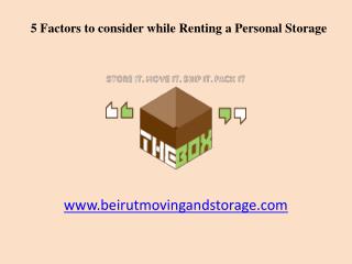 5 Factors while Renting a Personal Storage in Beirut, Lebanon