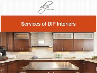 Services of DIP Interiors
