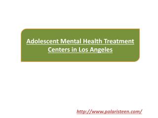 Adolescent Mental Health Treatment Centers in Los Angeles