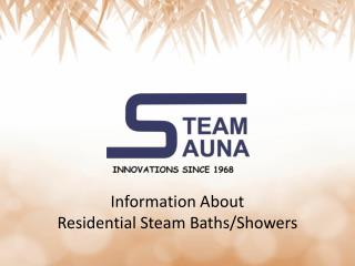Information About Residential Steam Baths/Showers