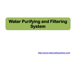 Water Purifying and Filtering System