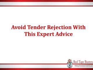 Avoid Tender Rejection With This Expert Advice