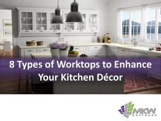 8 Types of Worktops to Enhance Your Kitchen Décor