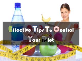 Effective tips to control your diet