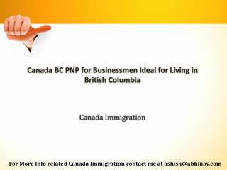 Canada BC PNP for Businessmen Ideal for Living in British Columbia