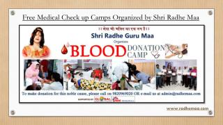 Free Medical Check up Camps Organized by Shri Radhe Maa