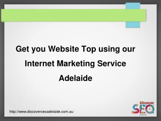 Get you Website Top using our Internet Marketing Service Adelaide