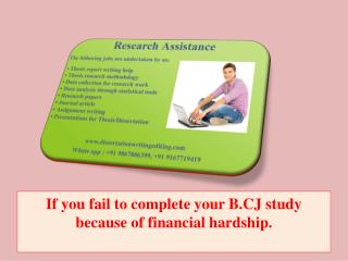 if You Fail to Complete Your B.cj Study Because of Financial Hardship.