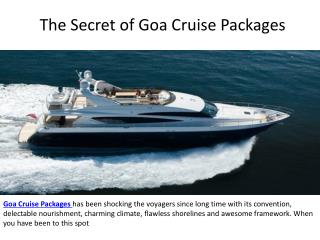 The secret of goa cruise packages