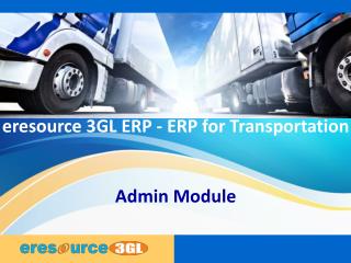eresource 3GL ERP | ERP For Transportation Business | Admin Module