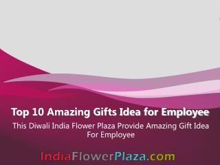Top 10 Amazing Gifts Idea for Employee