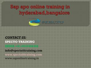 Sap apo online training in hyderabad,bangalore