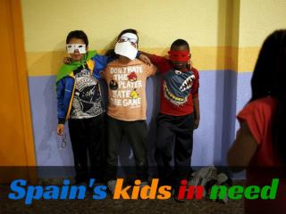 Spain's kids in need