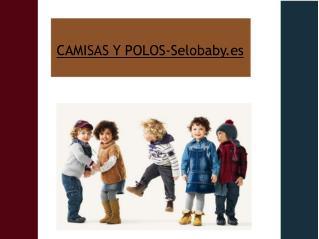 CAMISAS Y POLOS-Selobaby.es