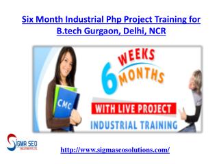 Six Month Industrial php Project Training for B.tech Gurgaon Delhi NCR