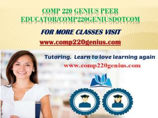 comp 220 genius Peer Educator/comp220geniusdotcom