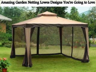 Amazing Garden Netting Lowes Designs You're Going to Love