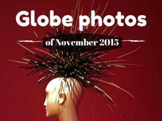 Globe photos of November 2015