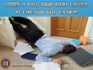 Finding A Fall Down Injury Lawyer In Chicago Got Easier!