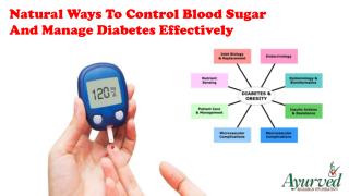 Natural Ways To Control Blood Sugar And Manage Diabetes Effectively