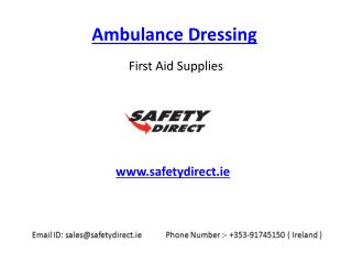 Various Ambulance Dressing in Ireland at SafetyDirect.ie