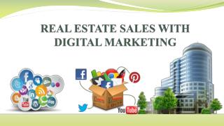 REAL ESTATE SALES WITH DIGITAL MARKETING