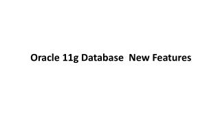 Oracle 11g New Features | Oracle Database 11g Online Training
