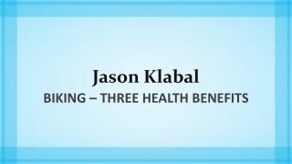 Jason Klabal : Biking Health Benefits