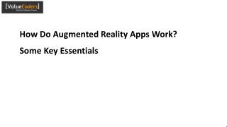 How Do Augmented Reality Apps Work? Some Key Essentials - See more at: http://www.valuecoders.com/blog/technology-and-ap