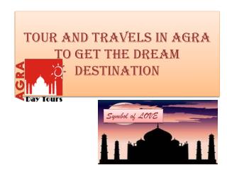 Tour and Travels in Agra