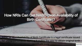 How NRIs Can Get NABC (Non-Availability of Birth Certificate)?