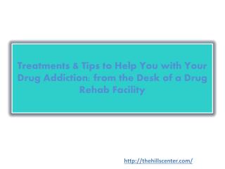 Treatments & Tips to Help You with Your Drug Addiction: from the Desk of a Drug Rehab Facility
