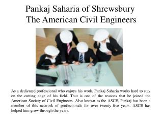 Pankaj Saharia of Shrewsbury-The American Civil Engineers