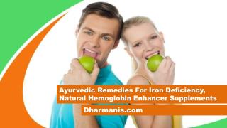 Ayurvedic Remedies For Iron Deficiency, Natural Hemoglobin Enhancer Supplements