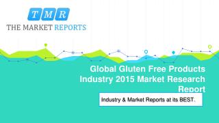 Industry Overview and Major Regions Status of Gluten Free Products