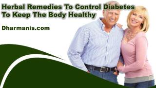 Herbal Remedies To Control Diabetes To Keep The Body Healthy